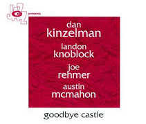 Dan Kinzelman Quartet – Goodbye Castle