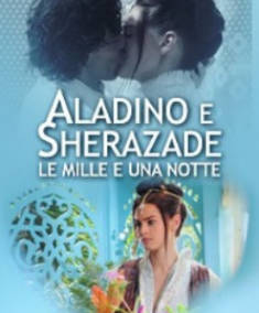 Aladino E Sherazade – Le Mille E Una Notte