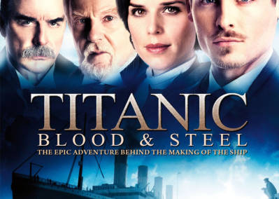 Titanic – Blood & Steel
