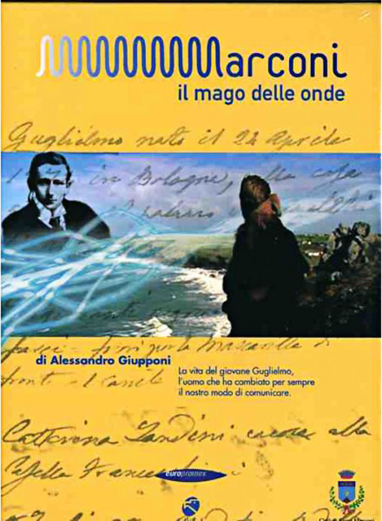 Guglielmo Marconi – Il Mago Delle Onde